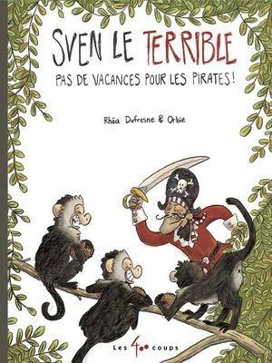 cover image of Sven le terrible dans Pas de vacances pour les pirates